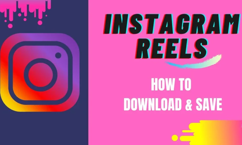 تنزيل ريلز انستقرام Instagram Reels Download